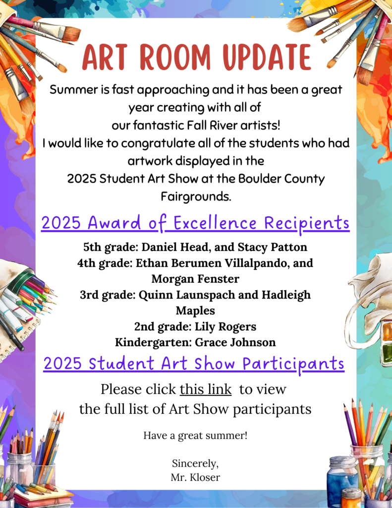 Art Room Update newsletter congratulating students participating in the 2025 Student Art Show at Boulder County Fairgrounds, listing Award of Excellence recipients and showcasing colorful art supplies.