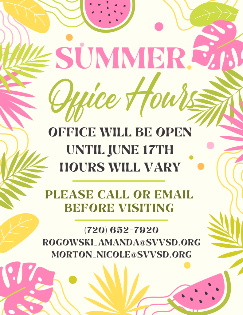 Summer office hours announcement with colorful tropical design featuring leaves and fruit illustrations. The office is open until June 17th with varying hours. Contact information provided includes a phone number and email addresses for inquiries before visiting.
